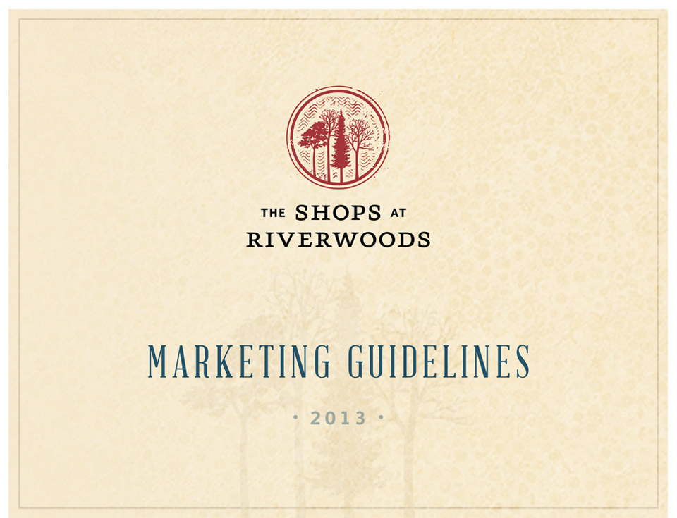 Shops at Riverwoods Marketing Guidelines Design Sample